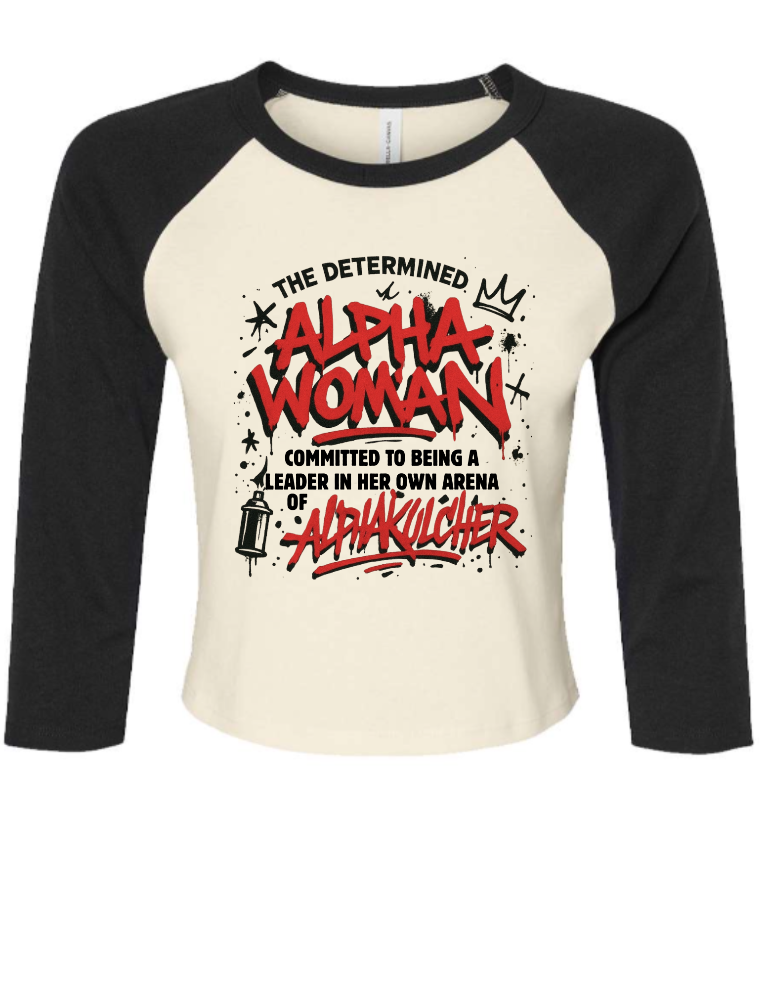 The Determined Alpha Woman Raglan Crop Top | CSG Creations