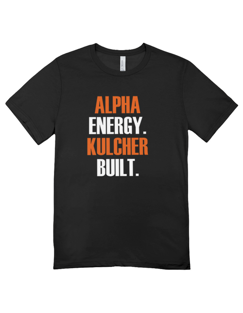 Alpha Energy. Kulcher Built. Tee | CSG Creations