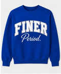 FINER . Crewneck Sweatshirt | CSG Greek Boutique