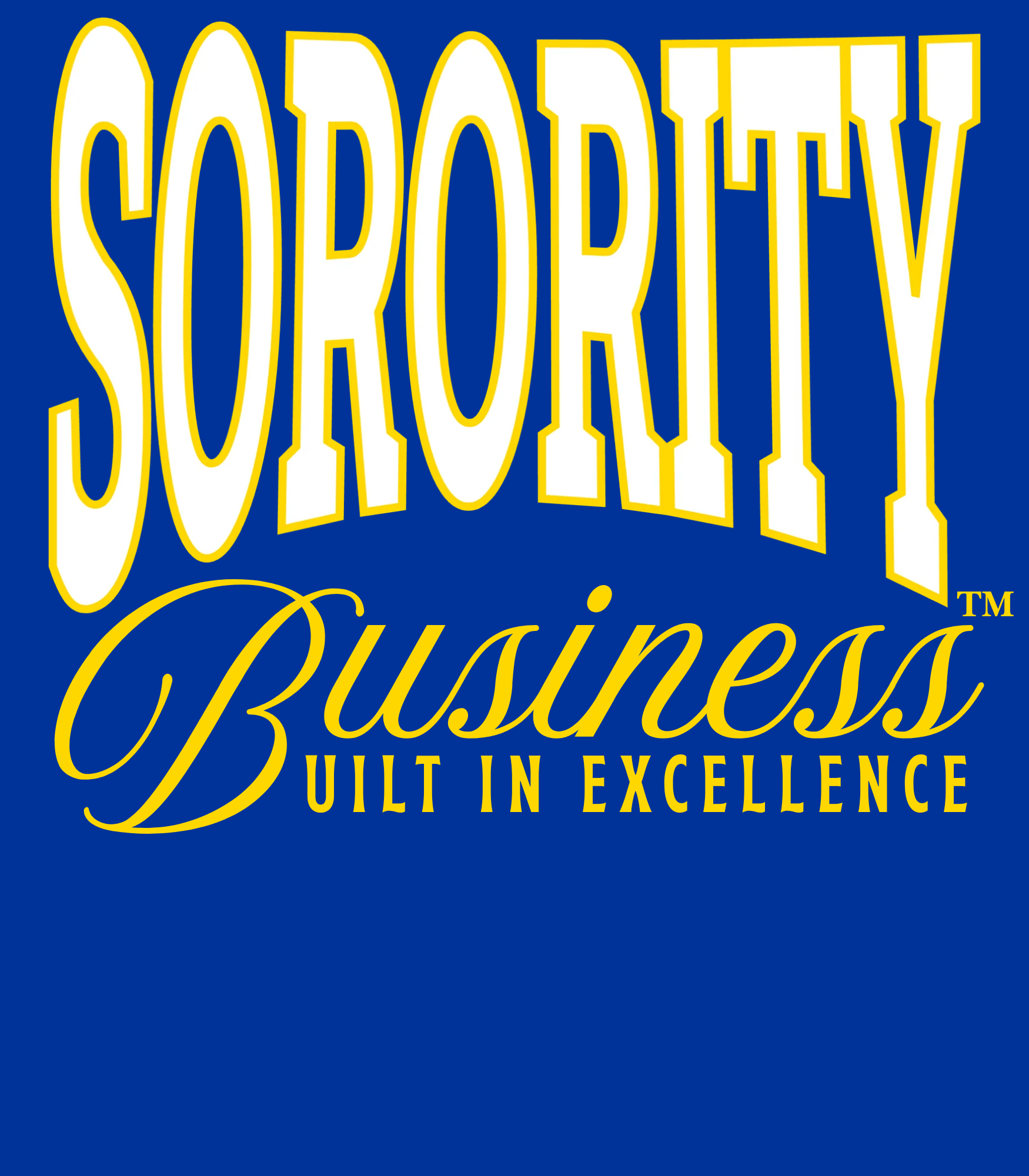 Sorority Business™ Built in Excellence Collection