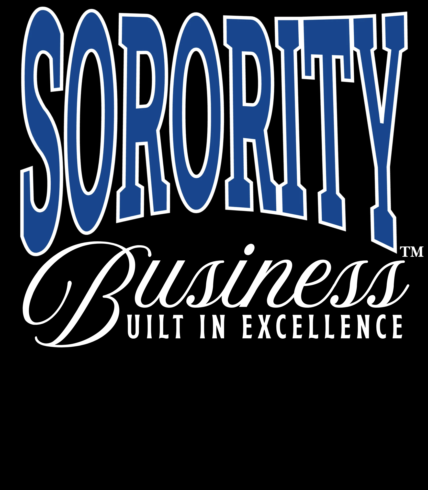 Sorority Business™ Built in Excellence Collection