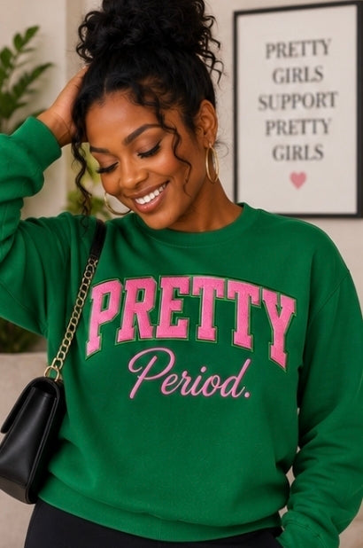 PRETTY . Crewneck Sweatshirt | CSG Greek Boutique