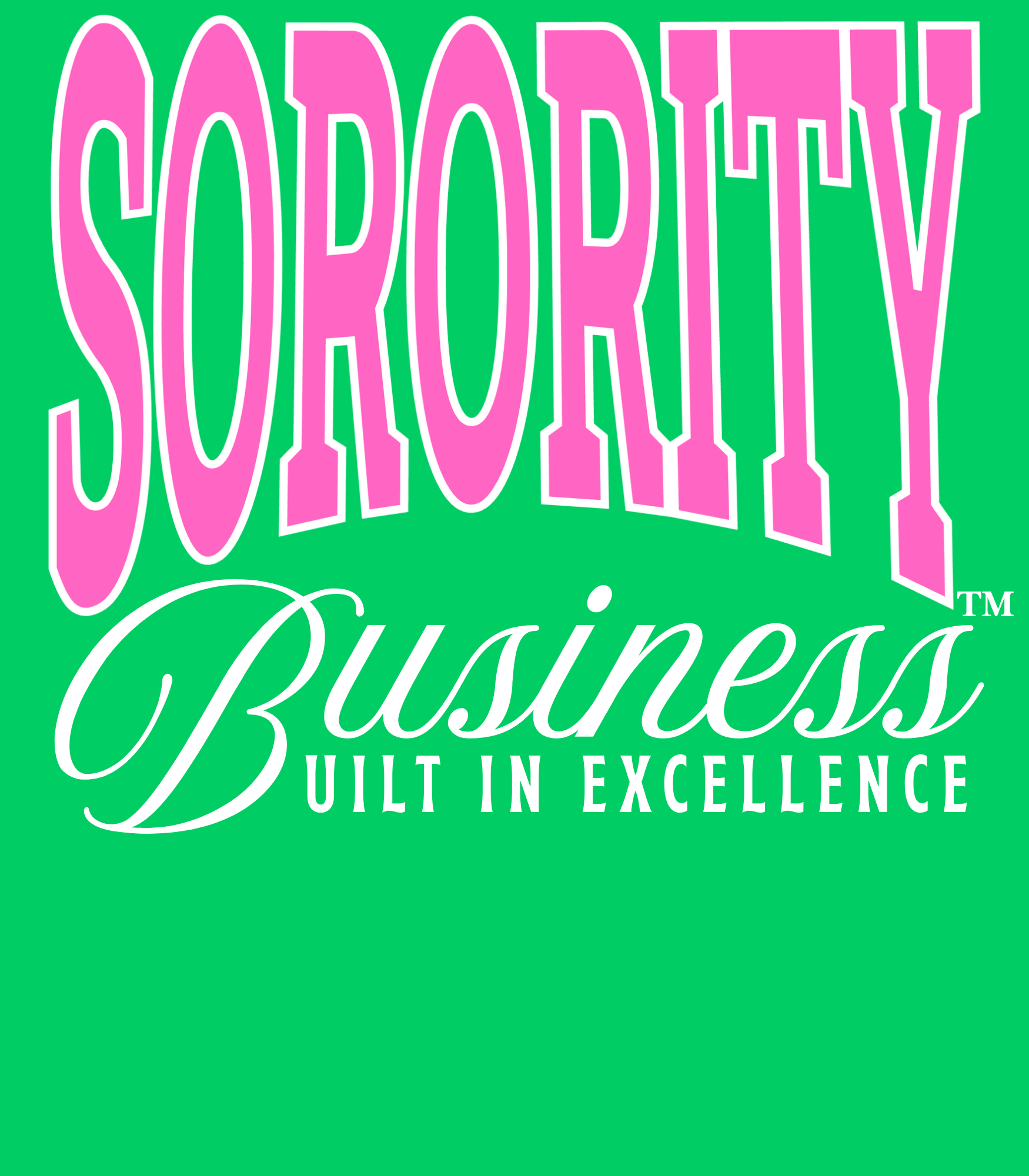 Sorority Business™ Built in Excellence Collection