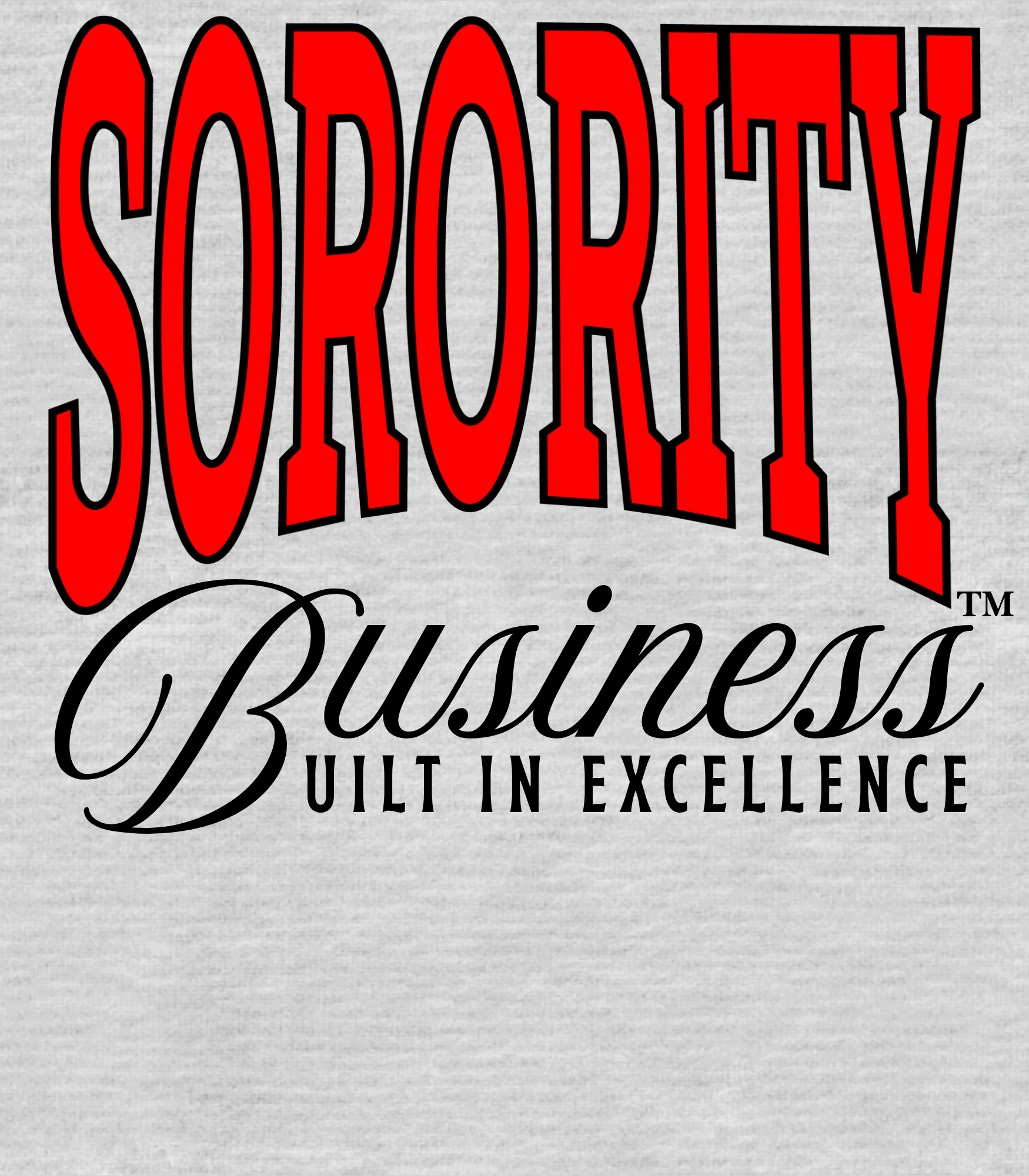 Sorority Business™ Built in Excellence Collection